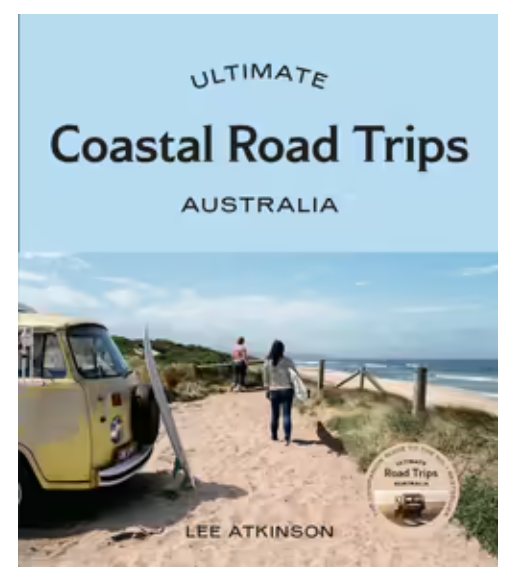 Ultimate Coastal Road Trips Australia